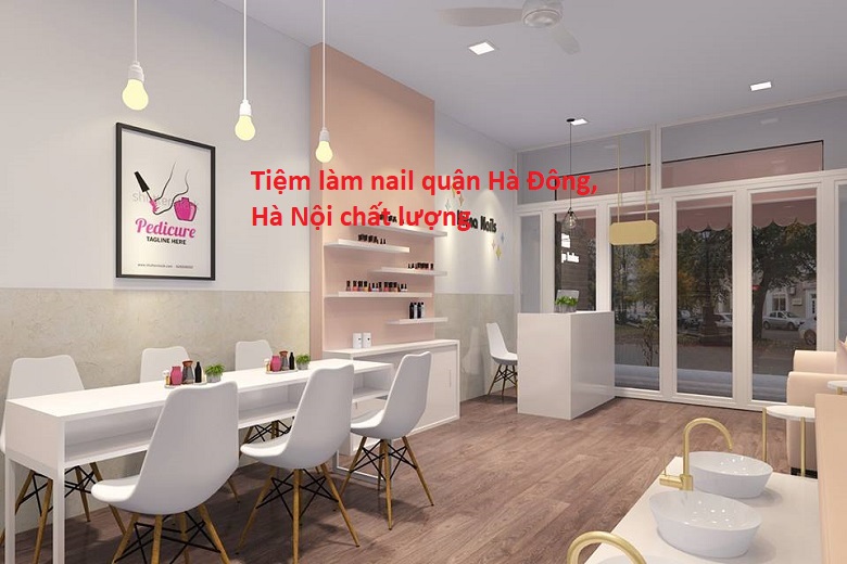 tiệm làm nail Quận Hà Đông, Hà Nội